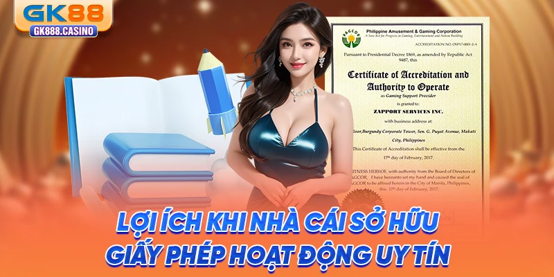 Giấy Phép Hoạt Động GK88: Cam Kết Cho Sự Uy Tín, An Toàn loi-ich-khi-nha-cai-so-huu-giay-phep-hoat-dong-uy-tin
