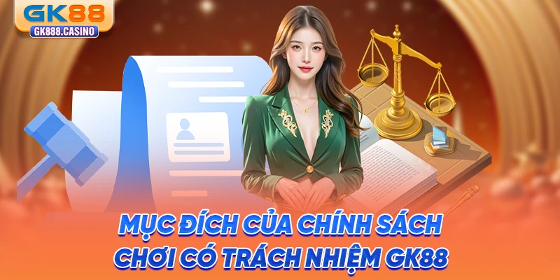 Chơi Có Trách Nhiệm GK88: Giải Trí Lành Mạnh, Hạn Chế Rủi Ro muc-dich-cua-chinh-sach-choi-co-trach-nhiem-gk88